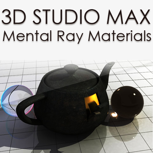 �������� � ��������� ��� 3Ds MAX - mental ray materials