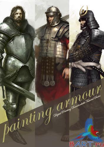 Painting Armour - Digital Painting Downloadable Tutorial Series 2008 Painting Armour - Digital Painting Downloadable Tutorial Series 2008